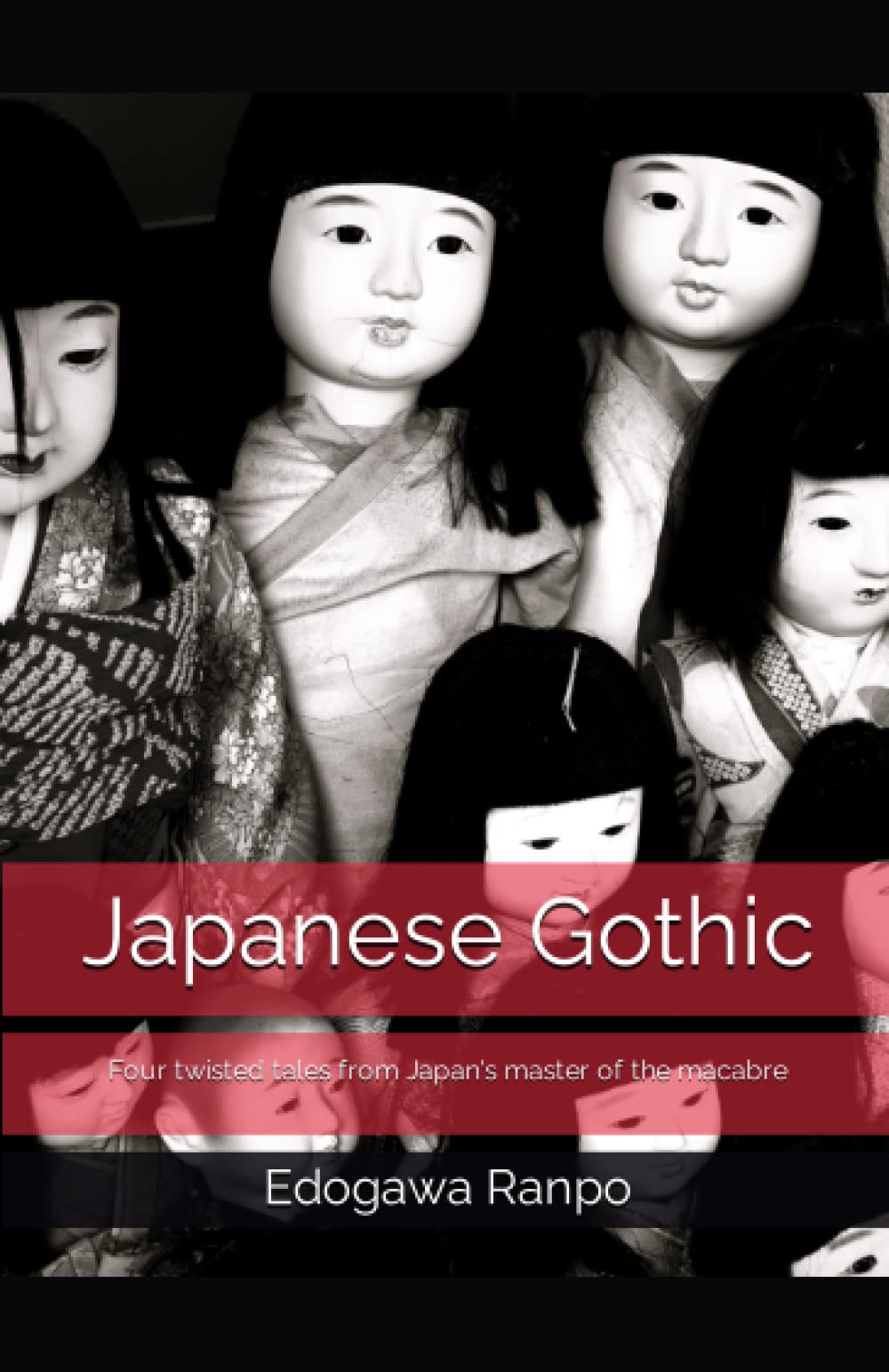Japanese Gothic: Four twisted tales from Japan's master of the macabre