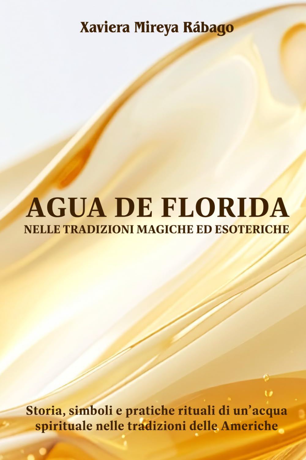 Agua de Florida nelle tradizioni magiche ed esoteriche: Storia, simboli e pratiche rituali di un’acqua spirituale nelle tradizioni delle Americhe