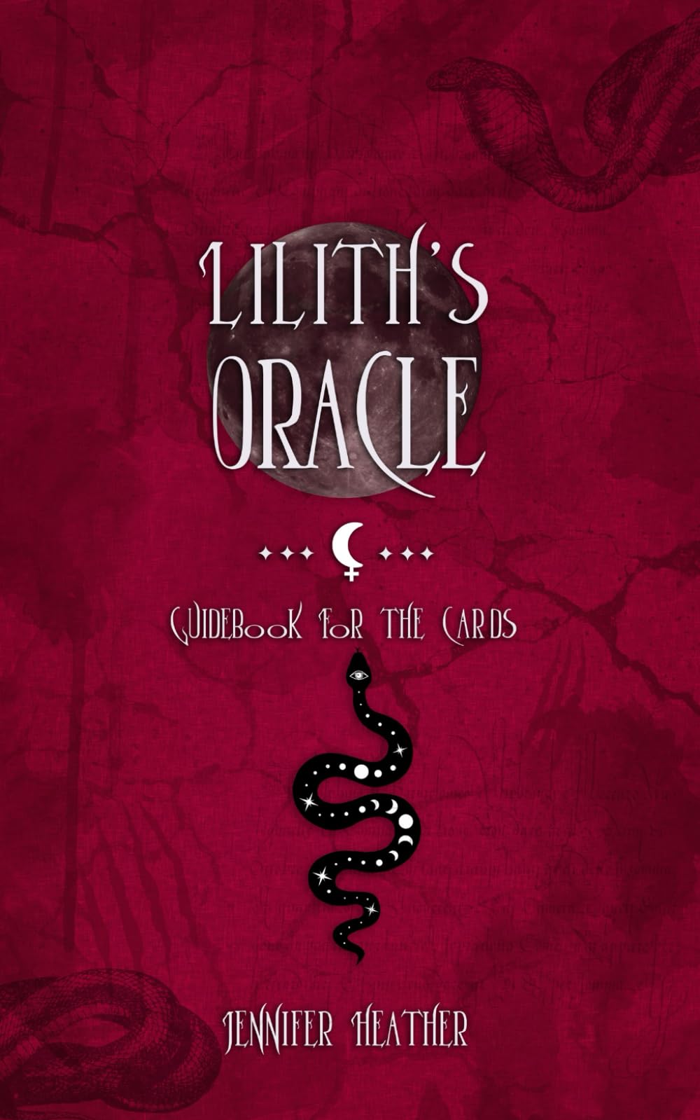 Lilith's Oracle: Guide Booklet for the Cards