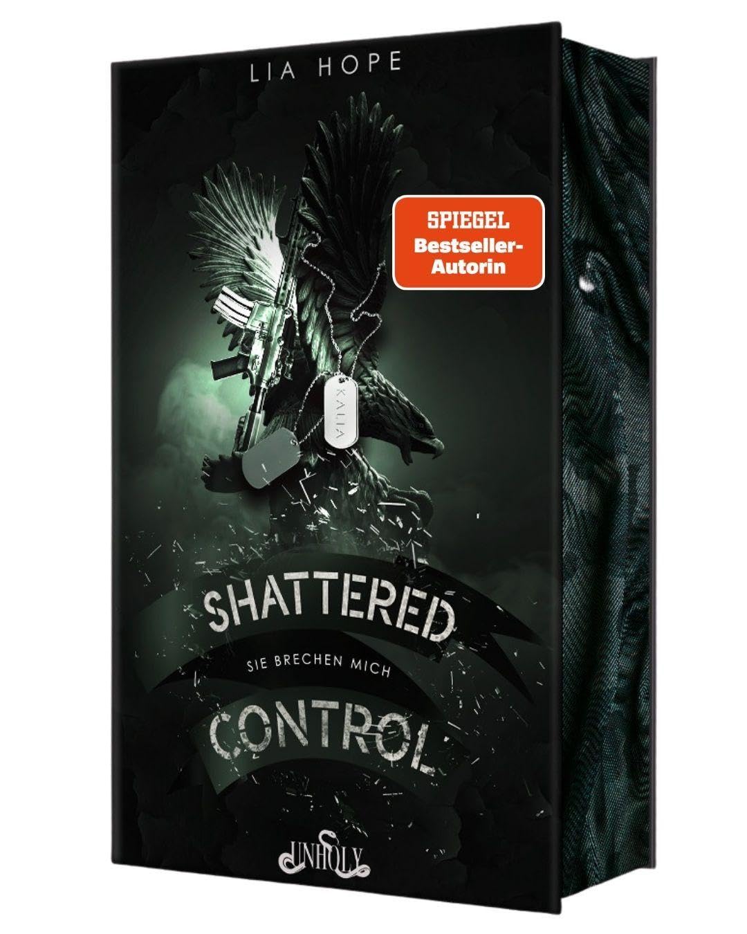 Shattered Control 1: Sie brechen mich | Mit wunderschönem limitierten Farbschnitt
