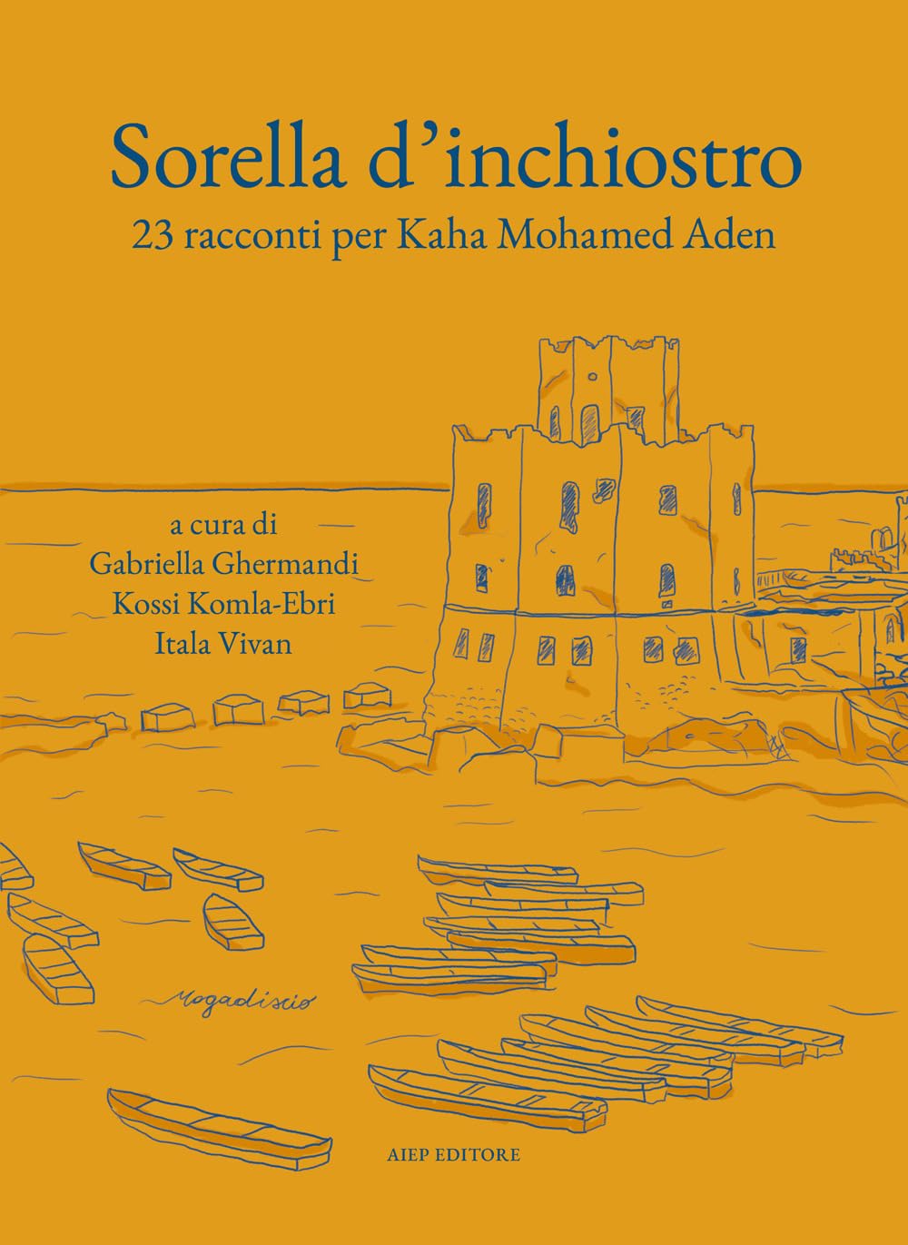 Sorella D'inchiostro. 23 Racconti Per Kaha Mohamed Arden - 4
