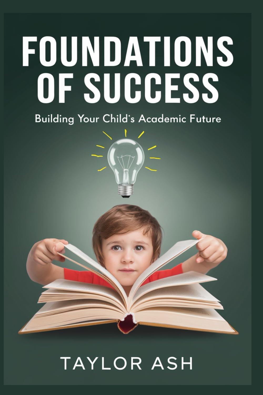 Foundations of Success: Building Your Child’s Academic Future