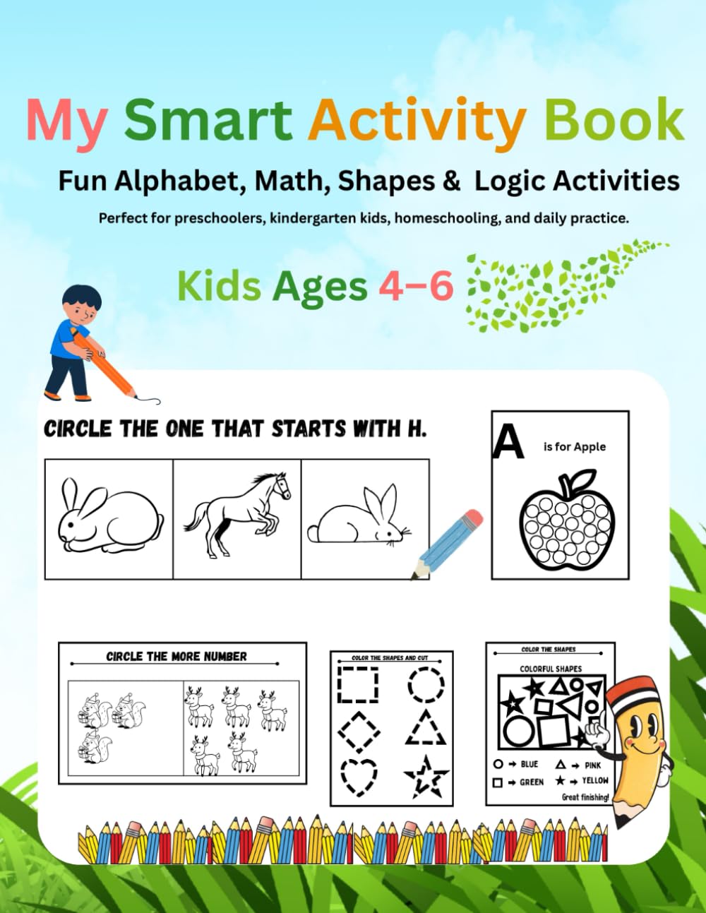 My Smart Activity Book: Fun Alphabet, Math, Shapes & Logic Activities for Kids Ages 4–6