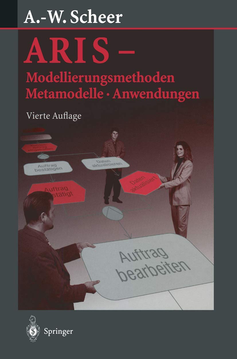 ARIS ― Modellierungsmethoden, Metamodelle, Anwendungen