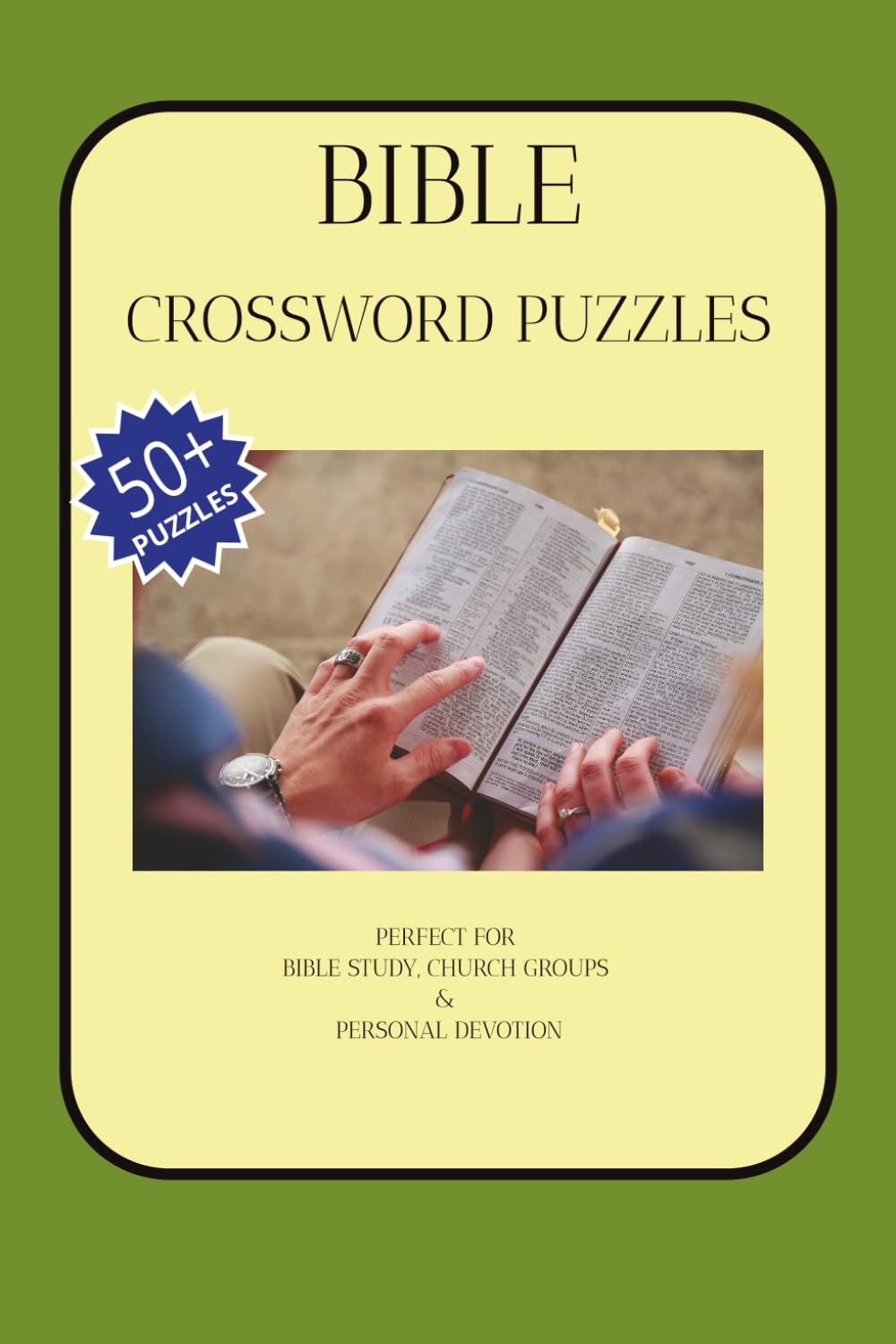 Bible Crossword Puzzles: Bible Crossword Puzzles | PERFECT FOR BIBLE STUDY, CHURCH GROUPS & PERSONAL DEVOTION | 6x9 inches, 120 pages | 50+ Puzzles Gift for biblical thoughts