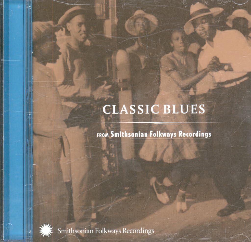 Classic Blues From Smithsonian Folkways Recordings