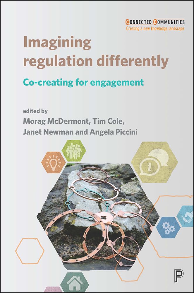 Buy Imagining Regulation Differently: Co-Creating for Engagement (Connected Communities) — BookShops.in