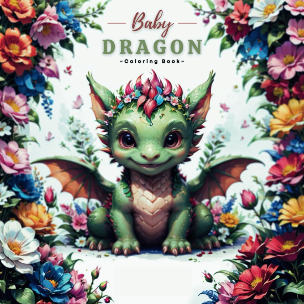 Baby Dragon Coloring Book: Unique Relaxation Baby Dragon Coloring Pages for both Kids And Teens .