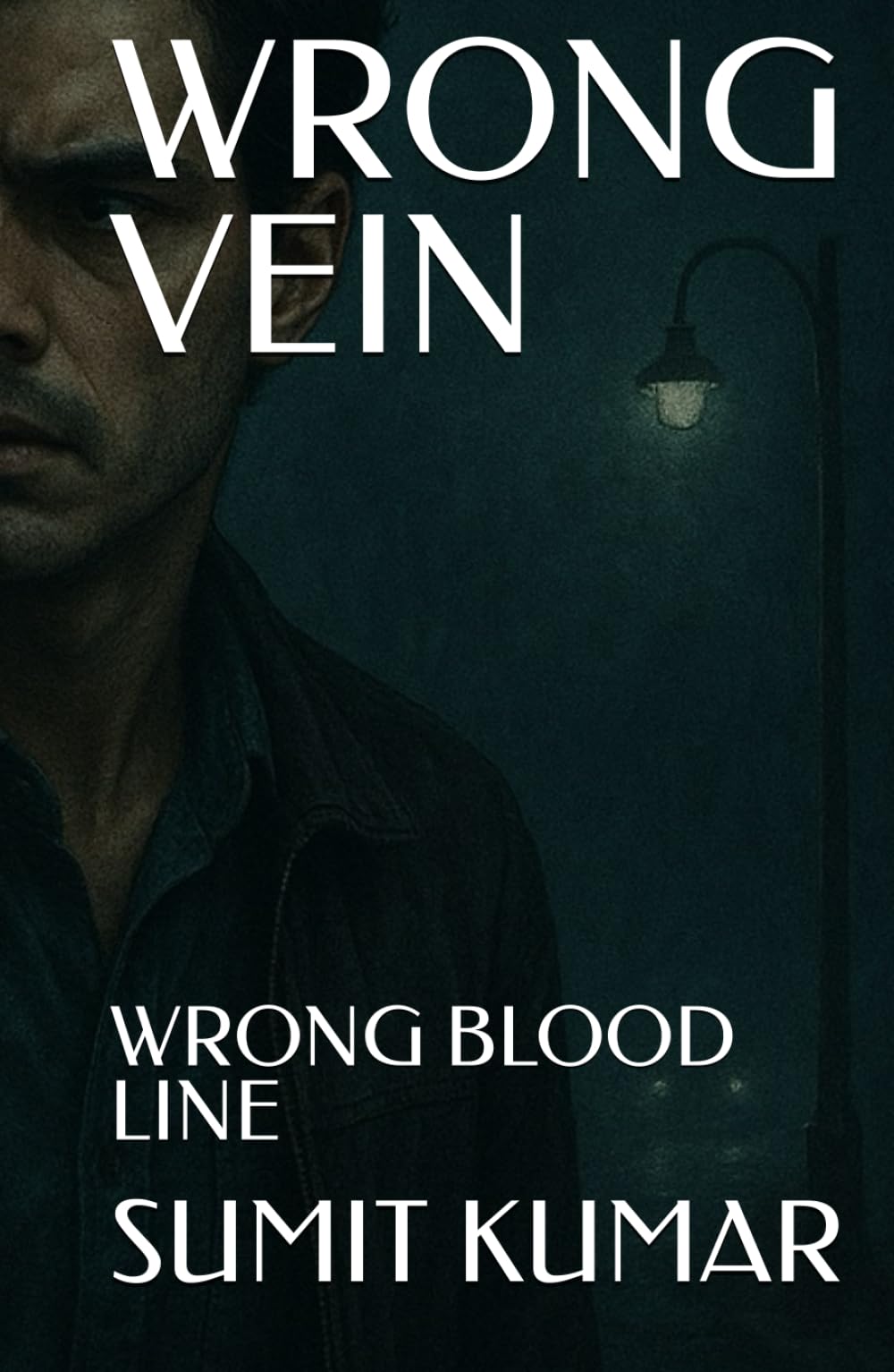 WRONG VEIN: WRONG BLOOD LINE