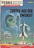  Terra Sonderband 3, Clark Darlton - Zurück aus der Ewigkeit -