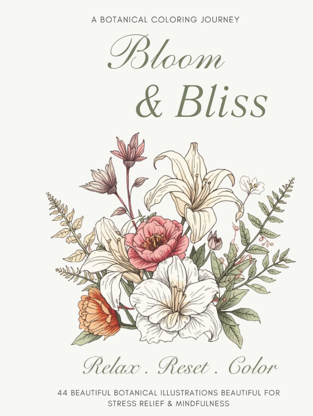 Blooms & Bliss: A Flower Illustrated Coloring Journey with 44 Botanical Illustrations, Stories, Symbolism and History for Adults