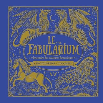 Hardcover Fabularium:Inventaire des créatures fantastiques/Encyclopédie à colorier [French] Book