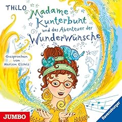 Madame Kunterbunt und das Abenteuer der Wunderw&uuml;nsche Audiolibro Por Thilo Petry-Lassak arte de portada
