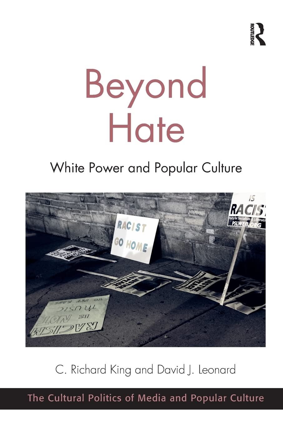 Beyond Hate (The Cultural Politics of Media and Popular Culture)