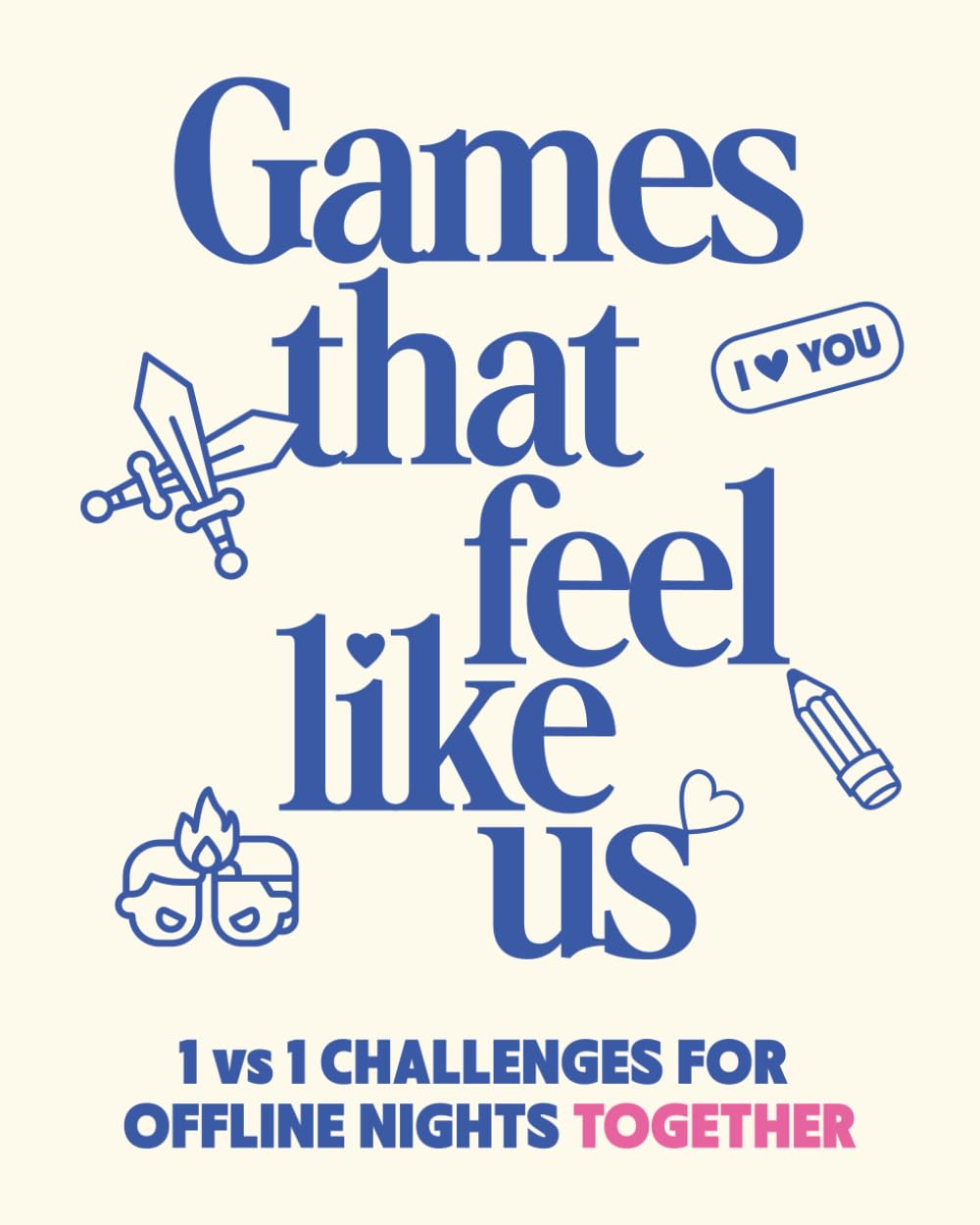 Games That Feel Like Us: 1 vs 1 Challenges for Offline Nights Together
