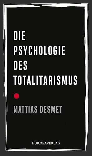 Die Psychologie des Totalitarismus