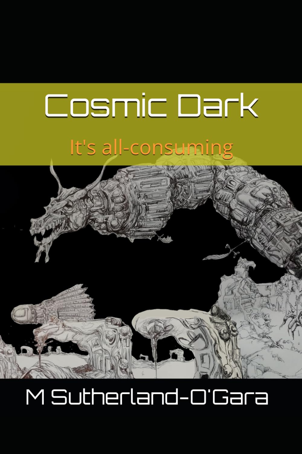 Cosmic Dark: It's all-consuming