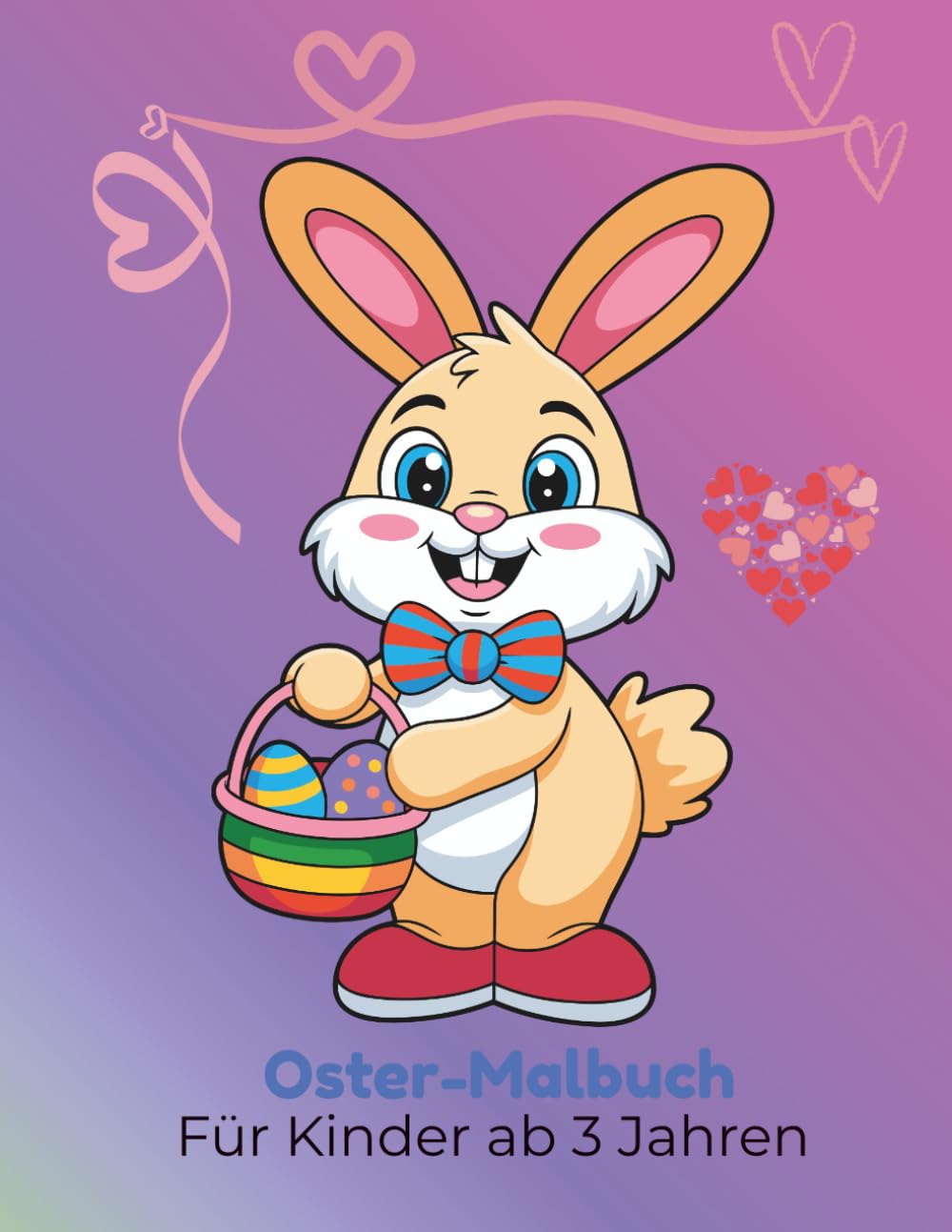 Oster-Malbuch für Kinder ab 3 Jahren: 50 einseitige Motive mit süßen Osterhasen, Ostereiern & Frühlingsbildern: Große und einfache Motive für Kinder zum kreativen Ausmalen