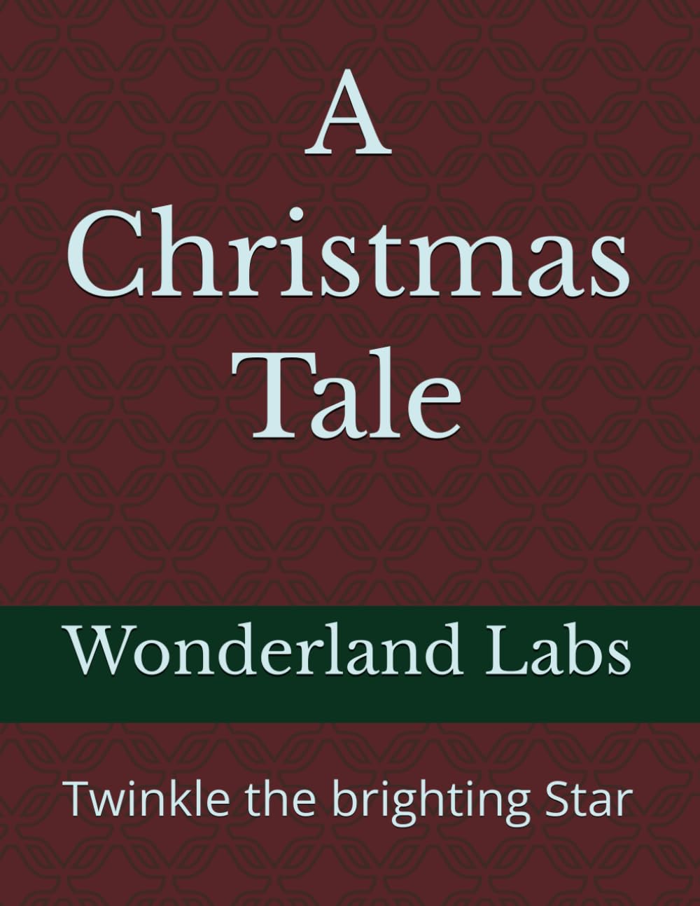 A Christmas Tale: Twinkle the brighting Star