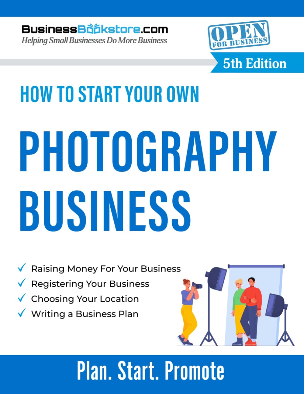 How to Start Your Own Photography Business