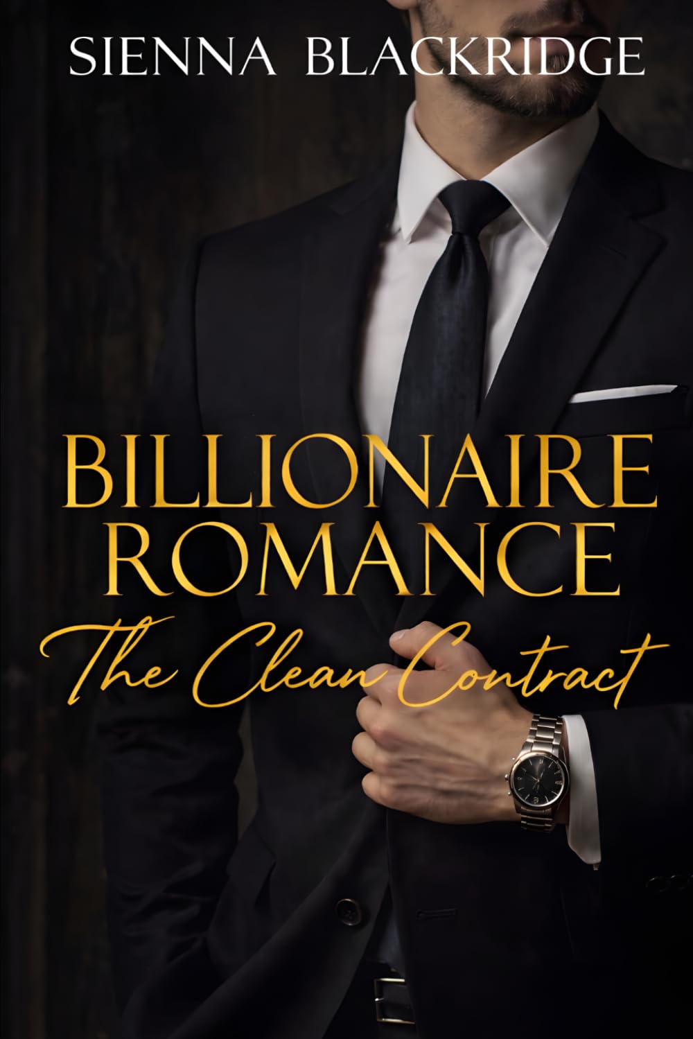 Billionaire Romance: The Clean Contract: 1 (Glamour, Power & Devotion)