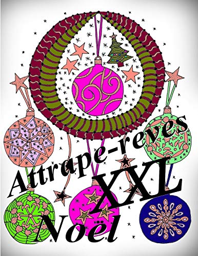 Attrape-reves NOEL XXL (French Edition)