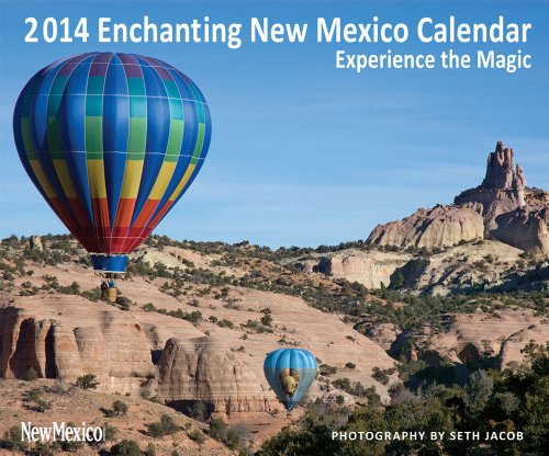 2014 Enchanting New Mexico Calendar: Experience the Magic