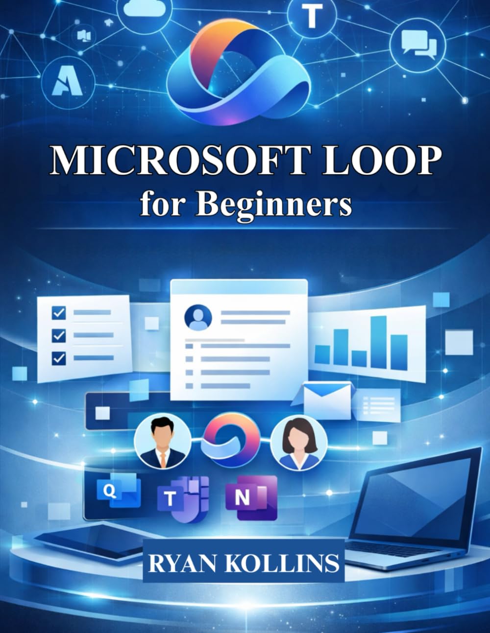 Microsoft Loop for Beginners: A Practical Guide to Modern Collaboration