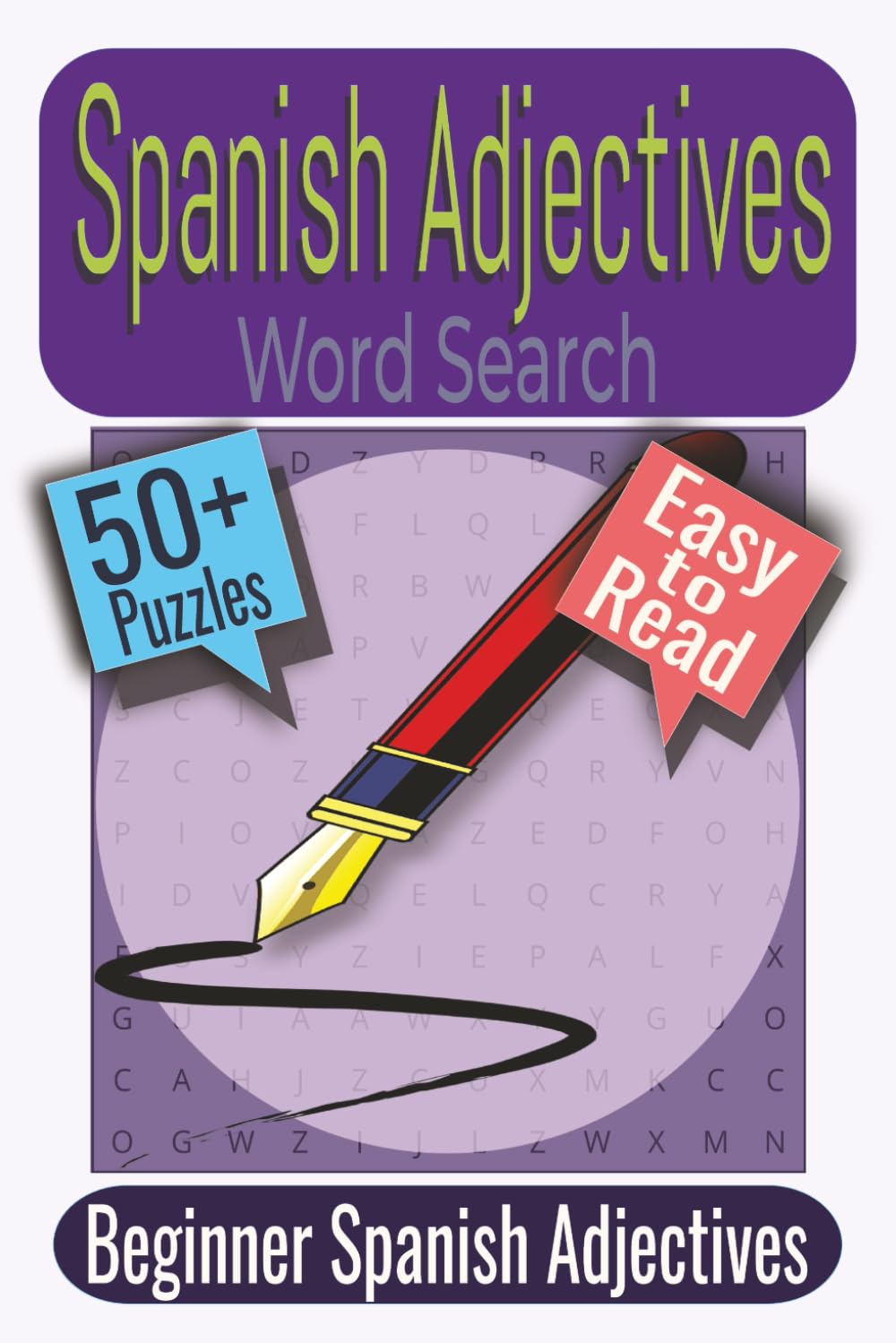 Spanish Adjectives Word Search Puzzle Book: Puzzles featuring Spanish Descriptive Vocabulary, Personality Traits, Color Adjectives