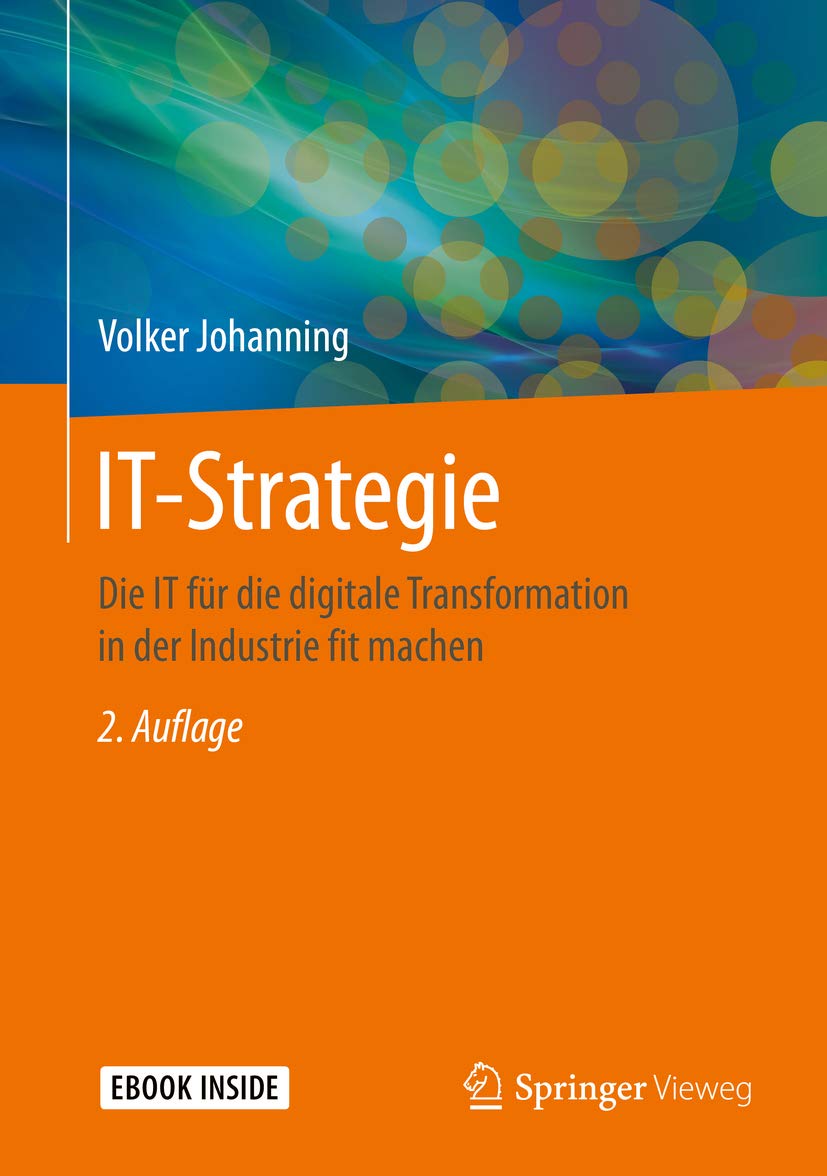 IT-Strategie: Die IT für die digitale Transformation in der Industrie fit machen