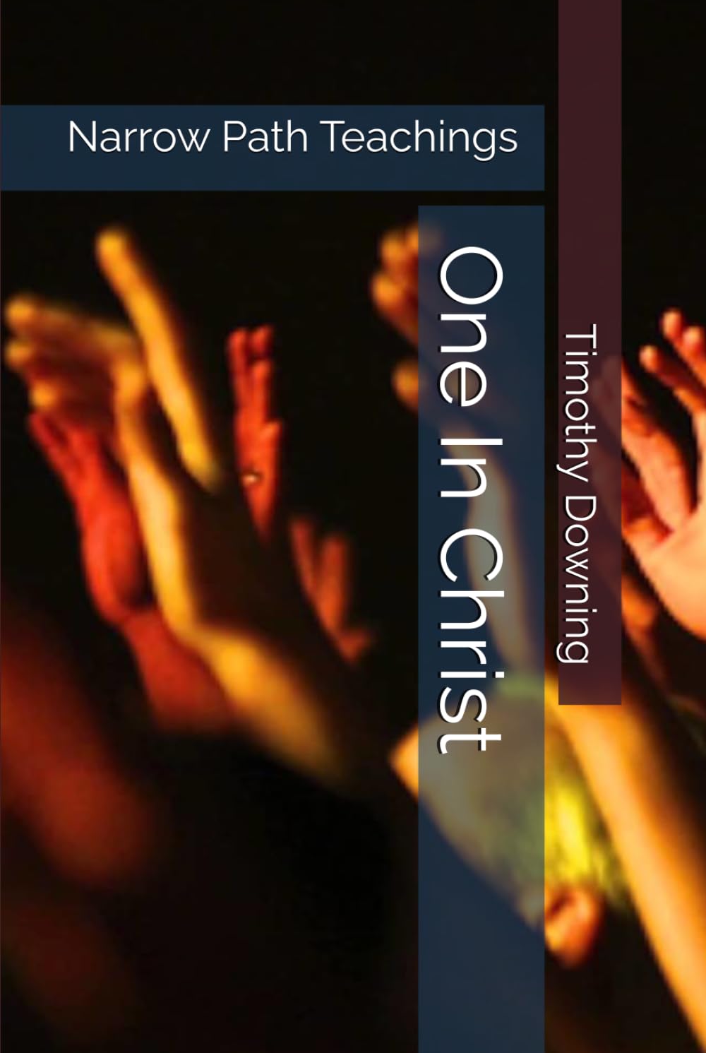 One In Christ (Narrow Path Teachings)