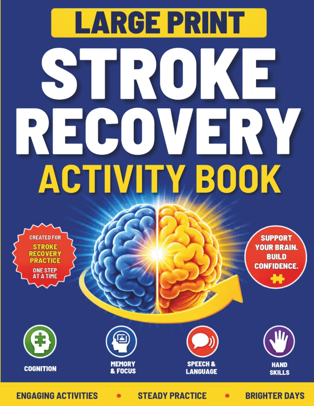 Large Print Stroke Recovery Activity Book: Cognitive Games and Brain Exercises for Adults and Seniors with Aphasia Speech Communication Injury Support ... and Resilience Activity Books for Adults)