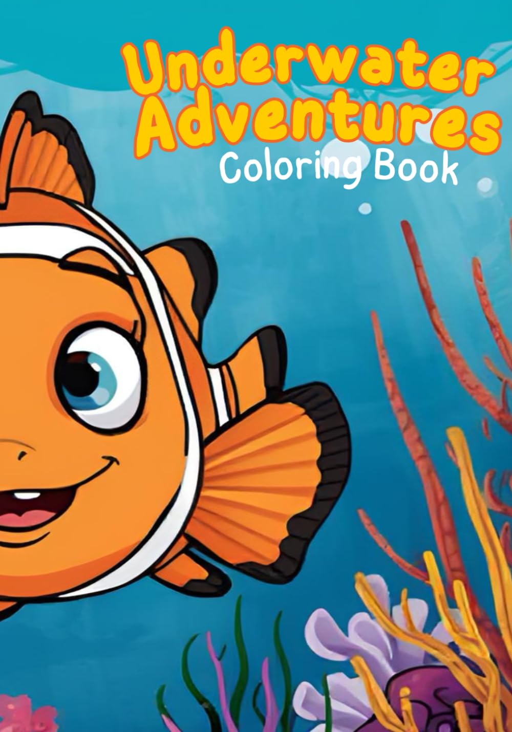Underwater Adventures: A Coloring Book