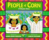 People of Corn: A Mayan Story