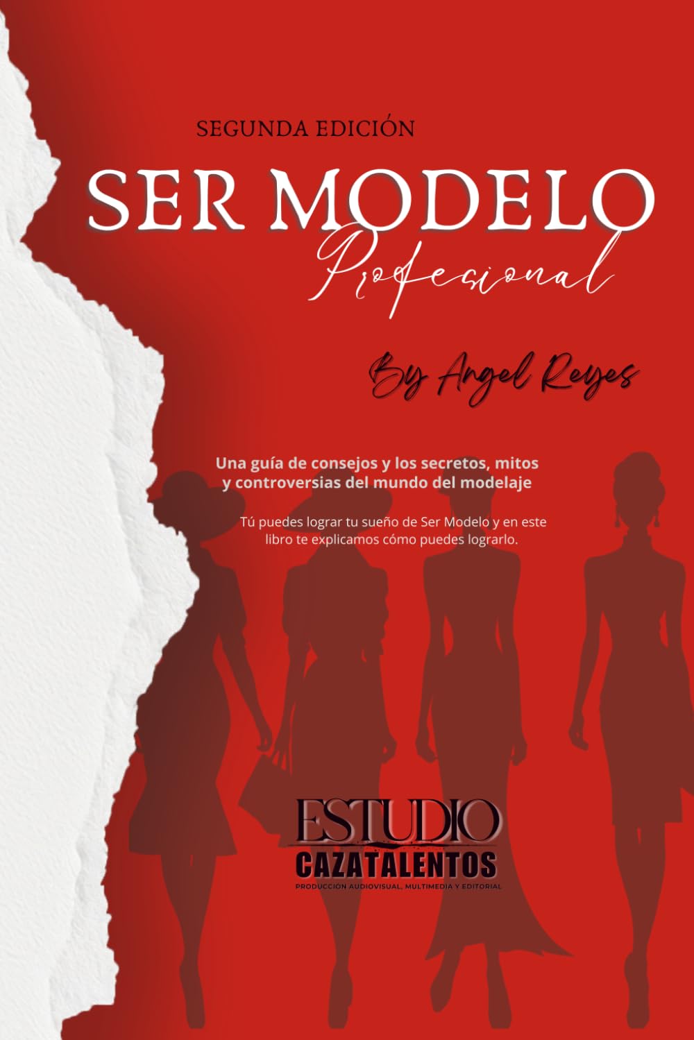 Ser Modelo Profesional: Secretos, mitos y controversias del Modelaje