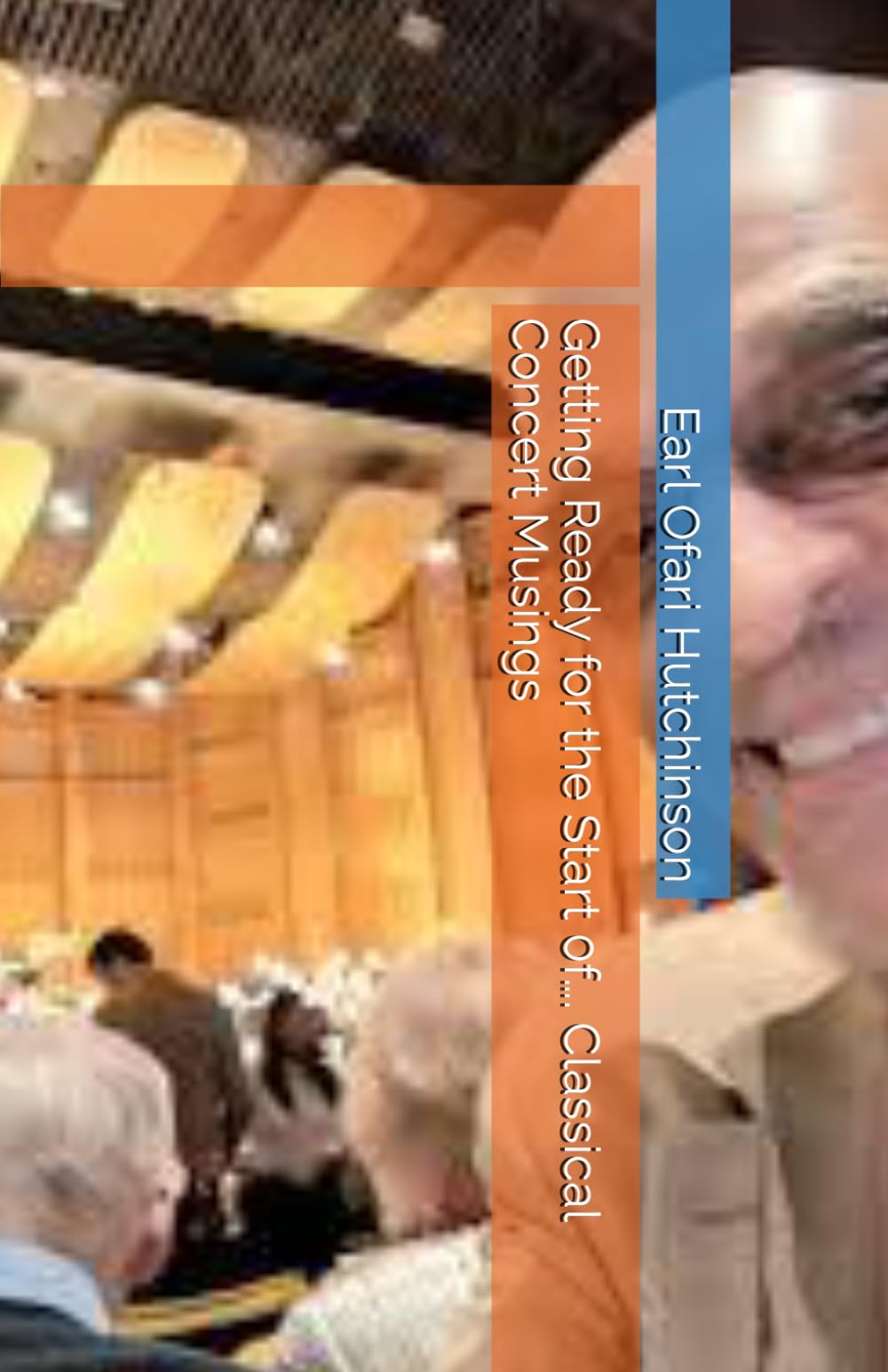 Getting Ready for the Start 0f…. Classical Concert Musings