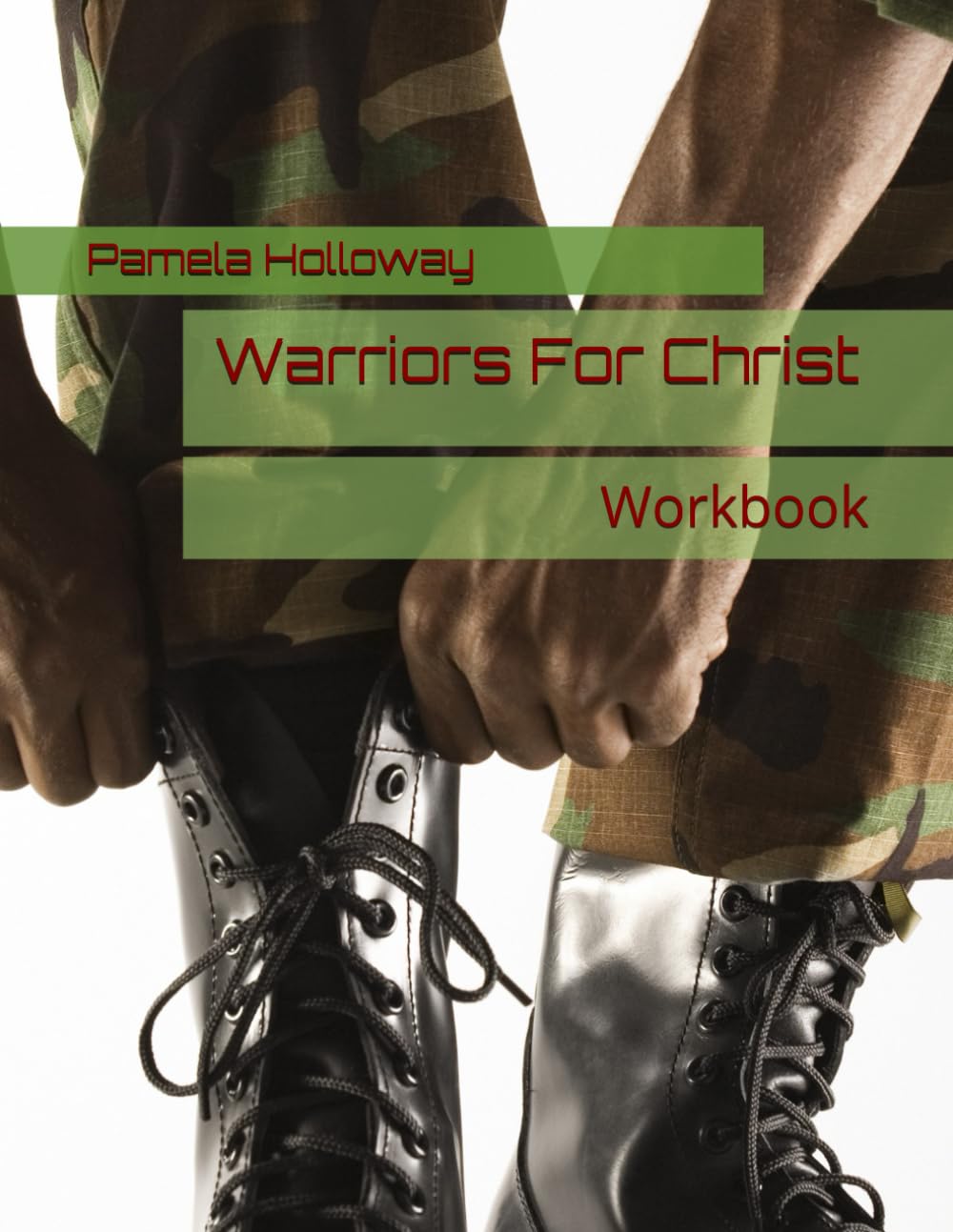 Warriors For Christ: Workbook