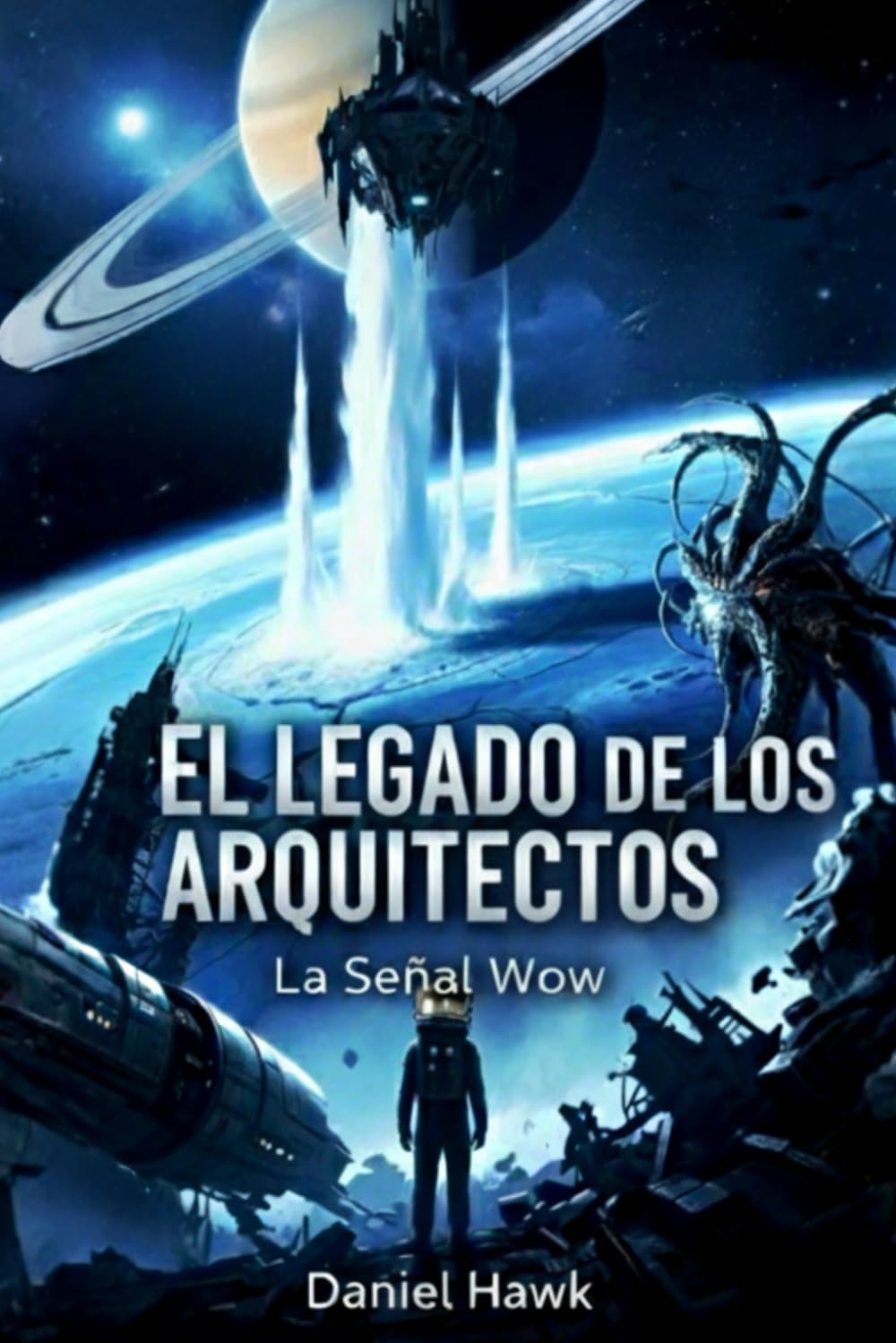EL LEGADO DE LOS ARQUITECTOS: La Señal Wow