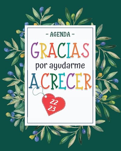 - AGENDA 2022 2023 - Gracias Por Ayudarme a Crecer: Planificador Organizador semanal | Regalo Para Profesora | Calendario , colegas , alumnos , ... meses desde 01 AGOSTO 2022 a 30 JULIO 2023 .