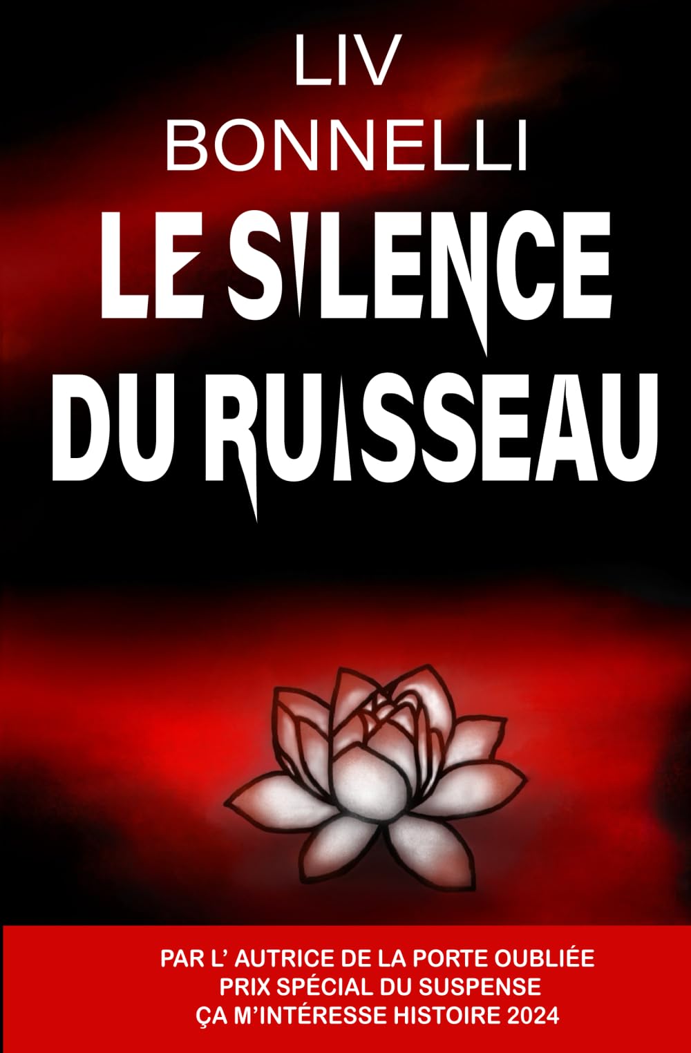 Le Silence du ruisseau: Un thriller psychologique au suspense angoissant : menez l’enquête et levez le voile sur les tréfonds de l’âme humaine. (