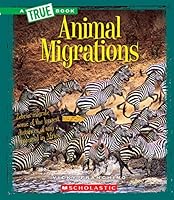 Animal Migrations 0531215458 Book Cover