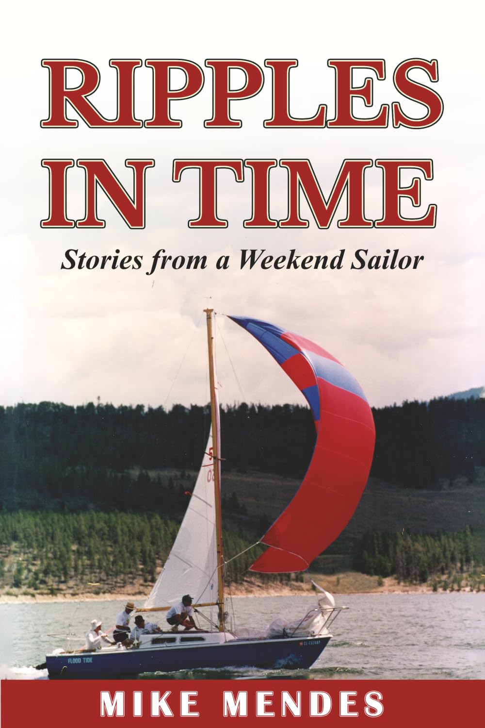 Ripples in Time: Stories from a Weekend Sailor