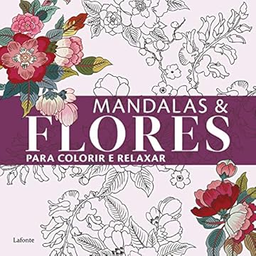 Capa do livro Mandalas E Flores Para Colorir E Relaxar