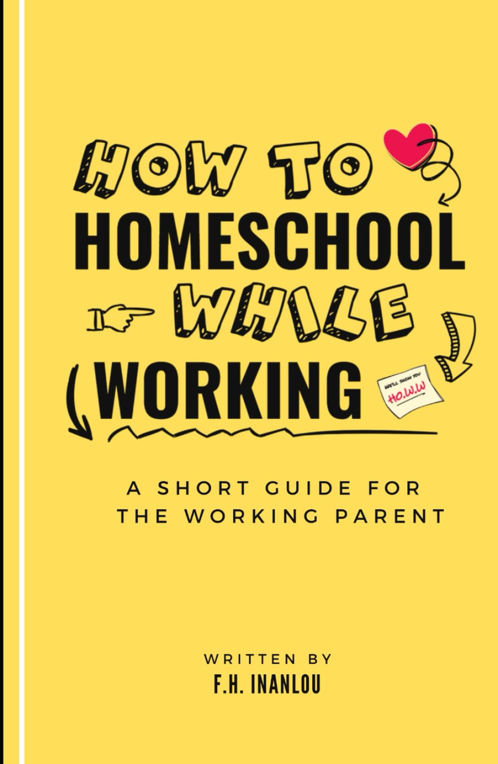 How To Homeschool While Working: A Short Guide To Homeschool For The Working Parent