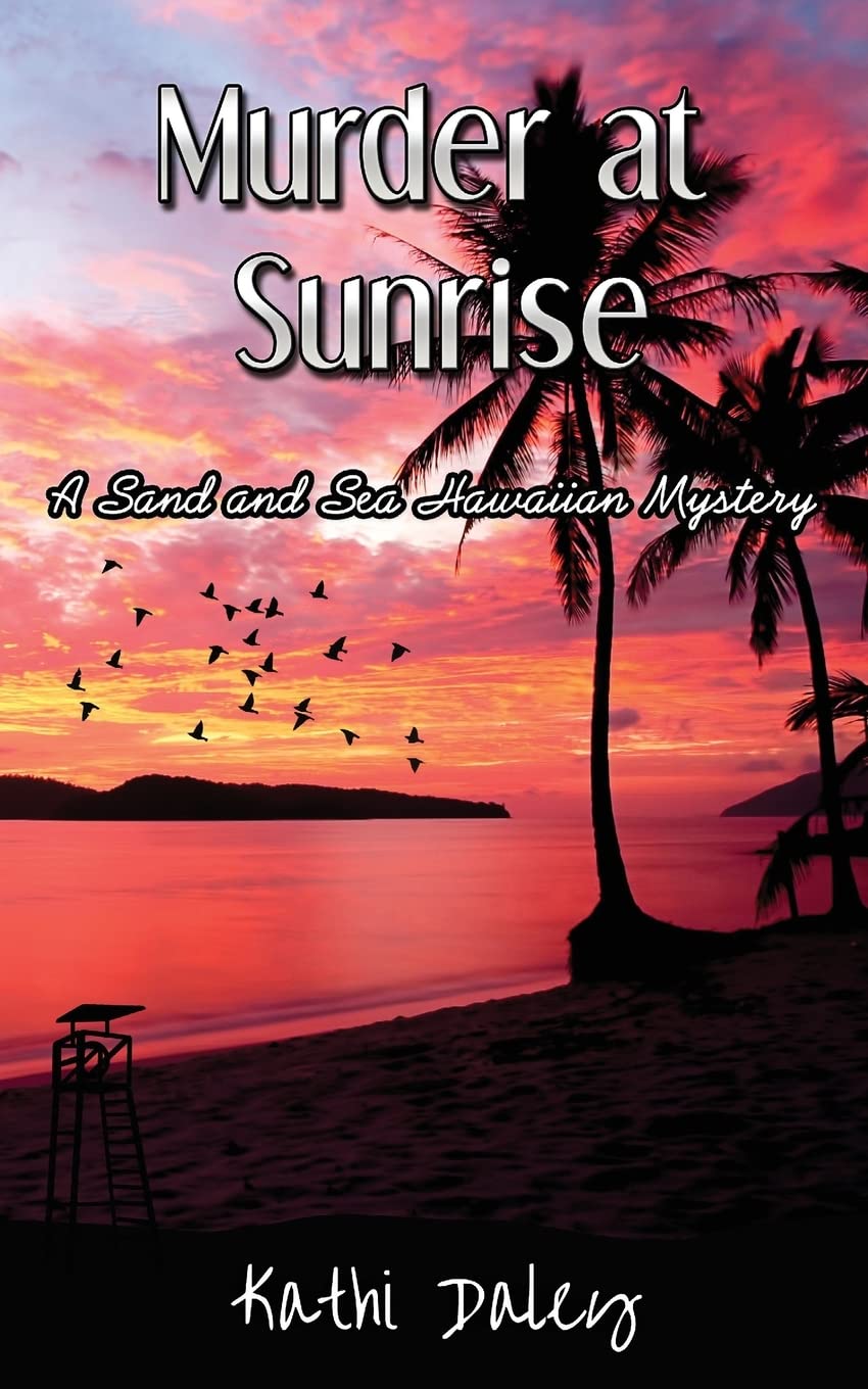 Murder at Sunrise: Volume 2 (A Sand and Sea Hawaiian Mystery)