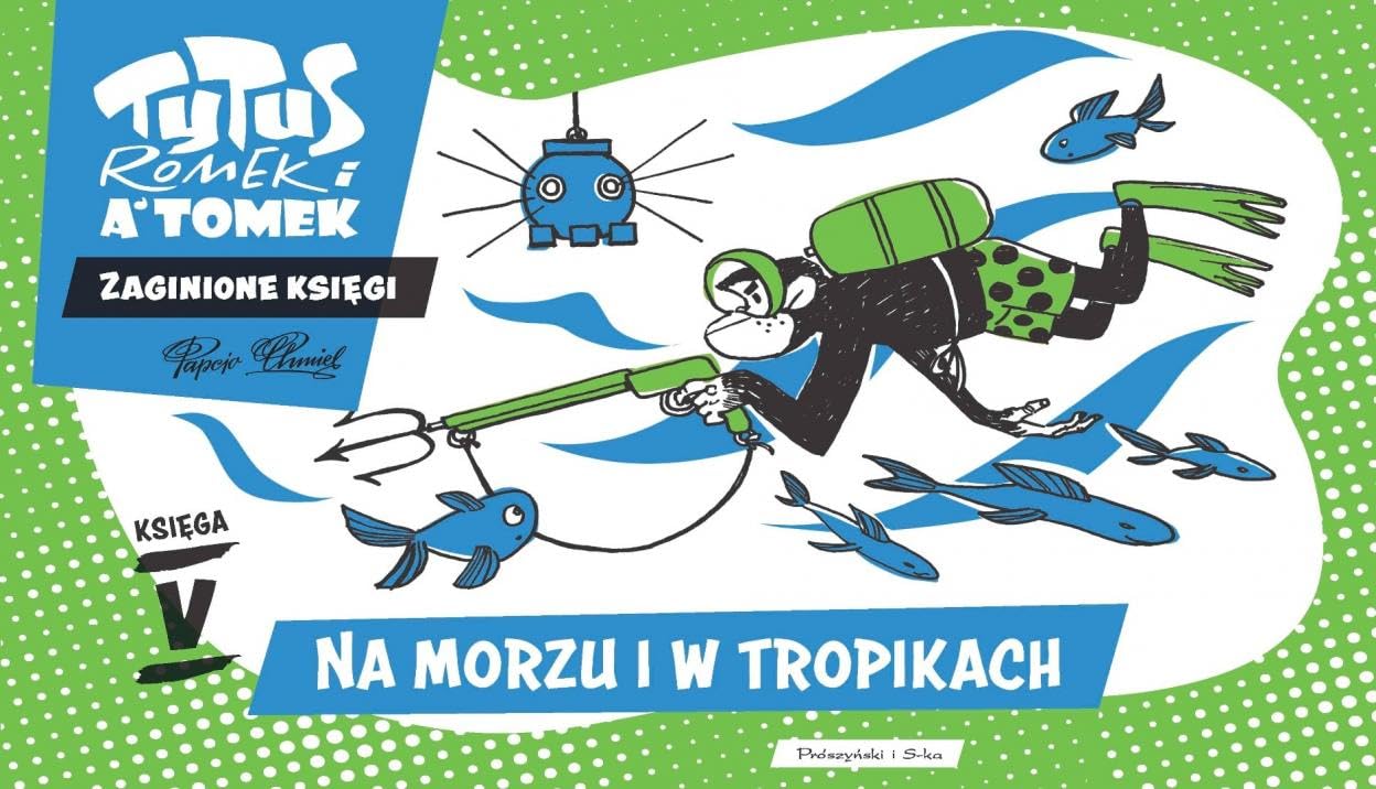 Tytus, Romek i A'Tomek. Zaginione księgi. Na morzu i w tropikach - księga V