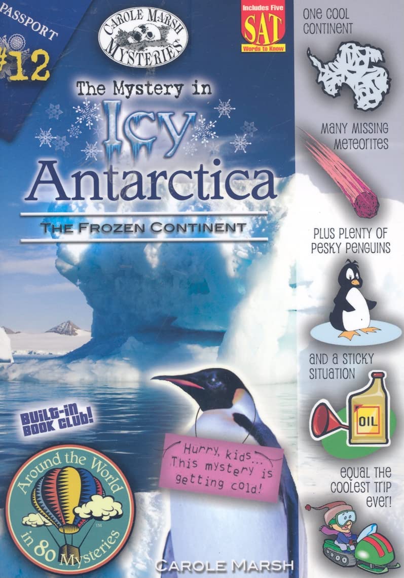 The Mystery in Icy Antarctica: The Frozen Continent (Around the World in 80 Mysteries (Paperback))