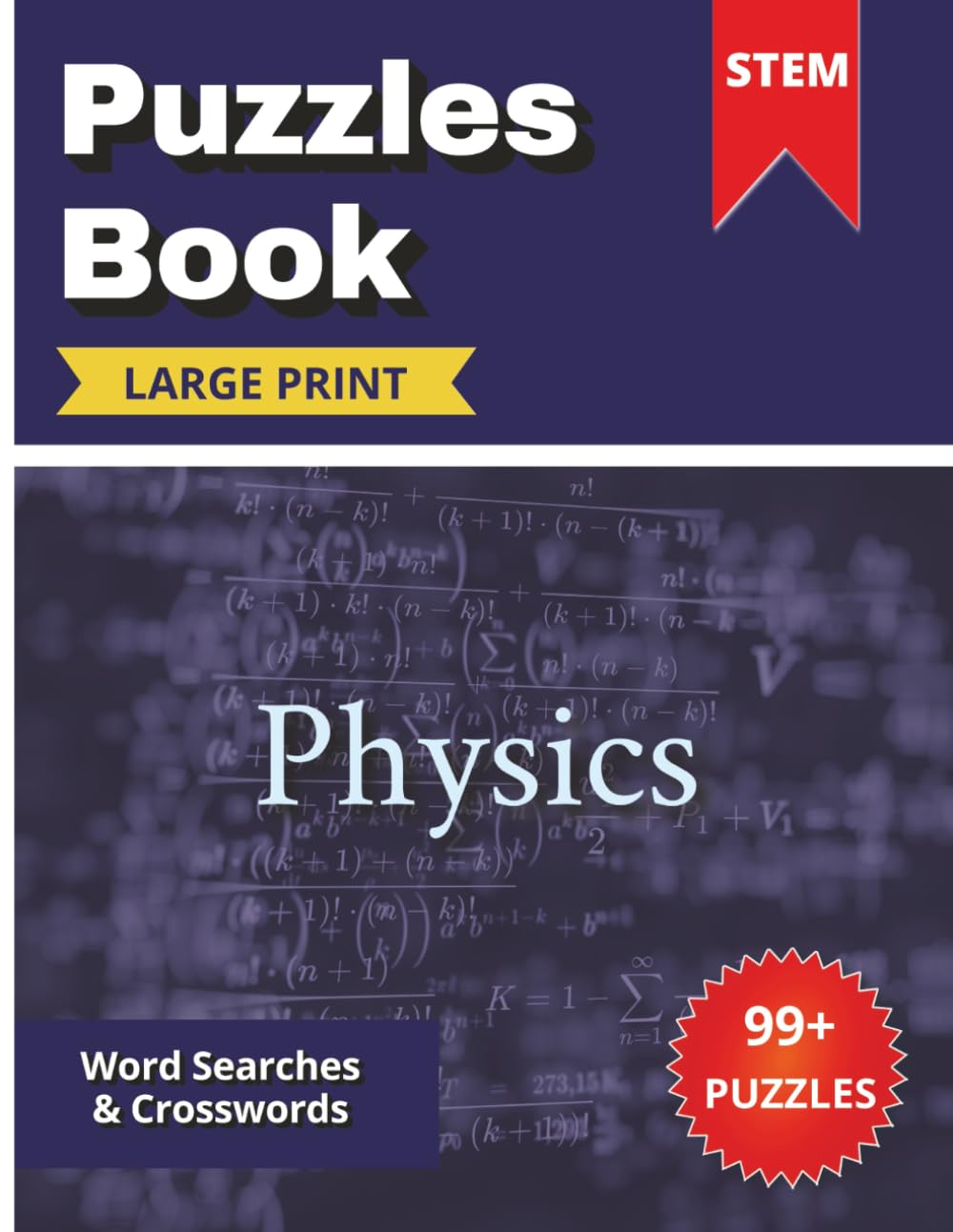 STEM Physics Puzzles Book: Large-Print Word Searches and Crosswords Featuring 1,000+ Physics Terms for Teens & Adults | 200 pages (STEM Science Puzzle ... | Large Print Puzzles for Teens and Adults)