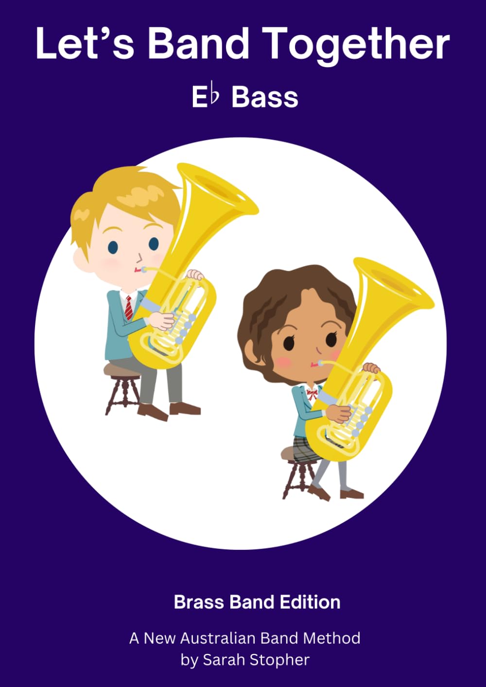 Let's Band Together - E flat Tuba: Brass Band Edition (Let's Band Together - Brass Band Edition)