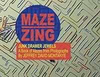 Maze Zing, Junk Drawer Mazes 0977970205 Book Cover